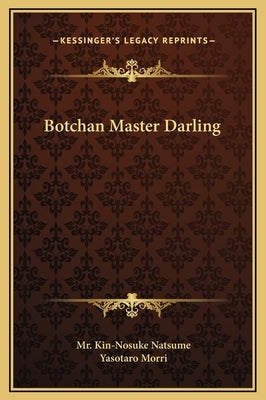 Botchan Master Darling by Natsume, Kin-Nosuke
