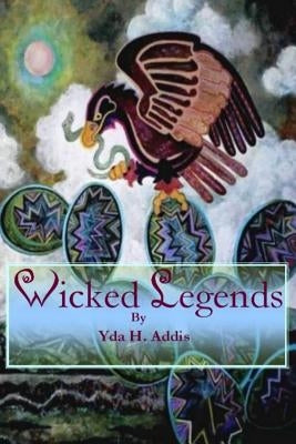Wicked Legends by Yda Addis by Saint James, Sterling