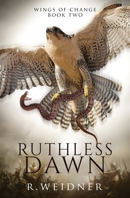 Ruthless Dawn, Wings of Change Book 2 by Weidner, R.