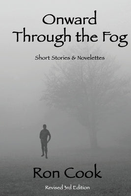 Onward Through the Fog by Cook, Ron