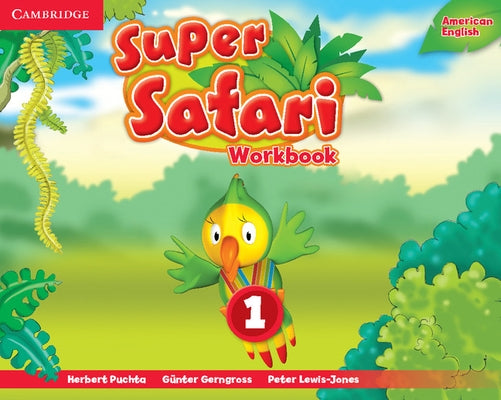 Super Safari American English Level 1 Workbook by Puchta, Herbert