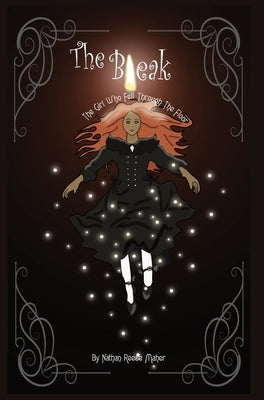 The Bleak: The Girl Who Fell Through the Floor by Maher, Nathan Reese