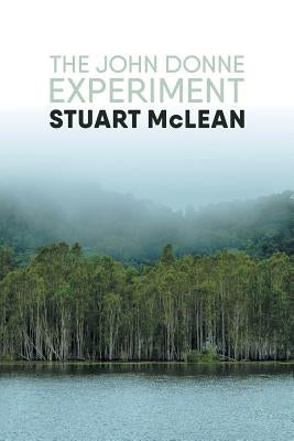 The John Donne Experiment by McLean, Stuart