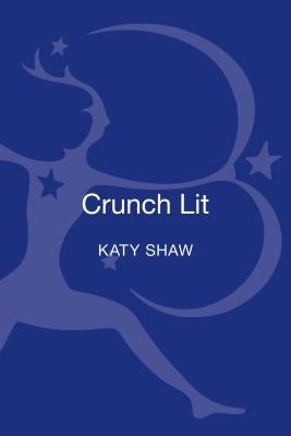 Crunch Lit by Shaw, Katy