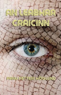An Leabhar Craicinn: Scéalta Earótacha by Höglund, Panu Petteri