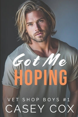 Got Me Hoping by Cox, Casey