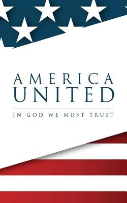 America United: In God We Must Trust by Lee, Hamp, III