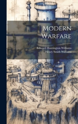 Modern Warfare by Williams, Henry Smith