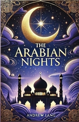 The Arabian Nights(Illustrated) by Anonymous