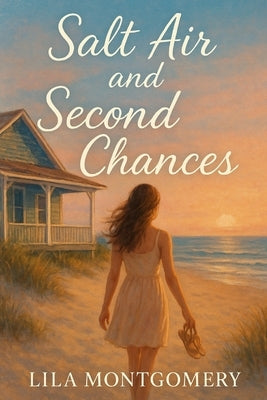 Salt Air and Second Chances by Montgomery, Lila