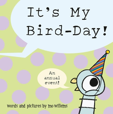It's My Bird-Day! by Willems, Mo