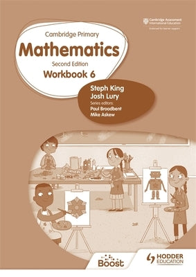 Cambridge Primary Mathematics Workbook 6 Second Edition: Hodder Education Group by King, Steph