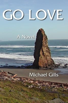 Go Love by Gills, Michael