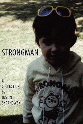 Strongman by Skrakowski, Justin