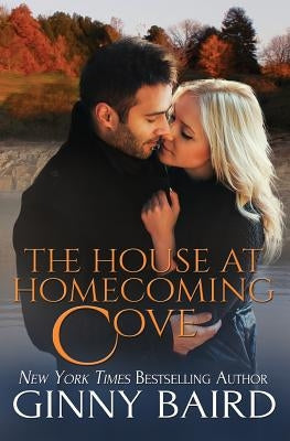 The House at Homecoming Cove by Baird, Ginny