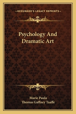 Psychology and Dramatic Art by Paula, Marie