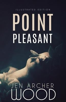 Point Pleasant: Illustrated Edition by Fictionalfriend, Svetlana