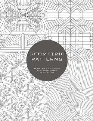 Geometric Patterns: Traveler's Notebook Coloring Pages by Swindlehurst, Clare