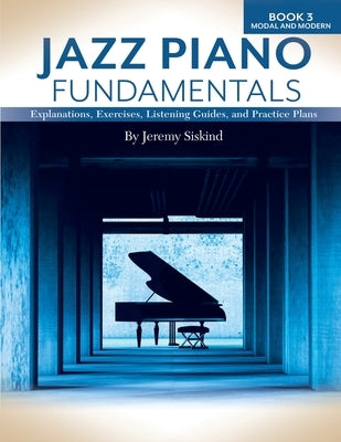 Jazz Piano Fundamentals (Book 3) by Siskind, Jeremy
