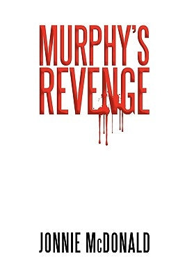 Murphy's Revenge by McDonald, Jonnie