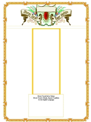 Divrei Torah Baer Heitev by Ganzweig, Rabbi Naftali H.