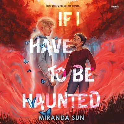 If I Have to Be Haunted by Sun, Miranda
