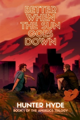Better When the Sun Goes Down by Hyde, Hunter