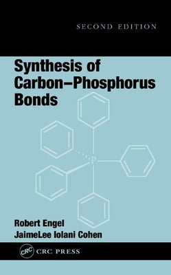 Synthesis of Carbon-Phosphorus Bonds by Engel, Robert