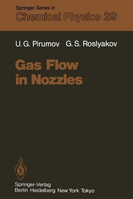 Gas Flow in Nozzles by Pirumov, Ul'yan G.
