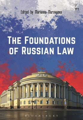 The Foundations of Russian Law by Muravyeva, Marianna