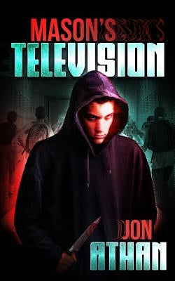 Mason's Television by Athan, Jon