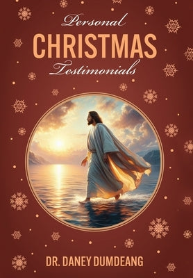 Personal CHRISTMAS Testimonials by Dumdeang, Daney