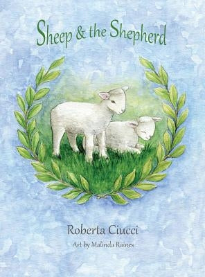 Sheep & the Shepherd by Ciucci, Roberta