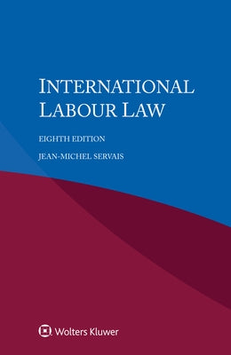 International Labour Law by Servais, Jean-Michel