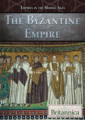 The Byzantine Empire by DeCarlo, Carolyn