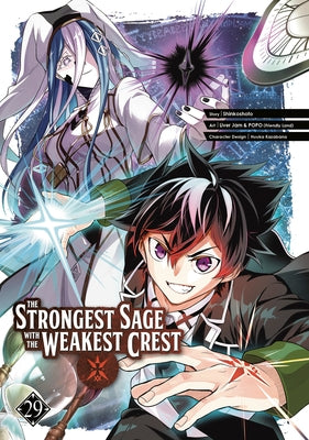 The Strongest Sage with the Weakest Crest 29 by Shinkoshoto