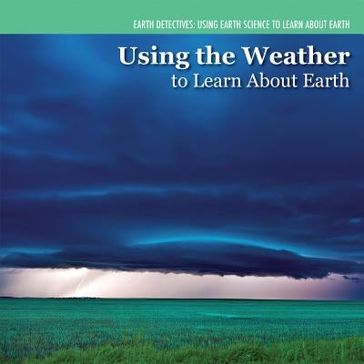 Investigating Weather by Coleman, Miriam