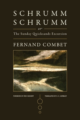 Schrummschrumm, or the Sunday Quicksands Excursion by Combet, Fernand