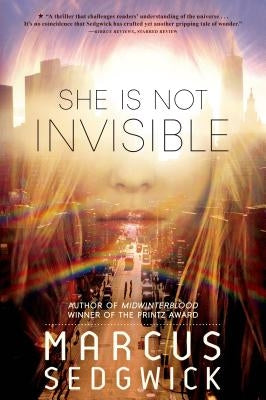 She Is Not Invisible by Sedgwick, Marcus