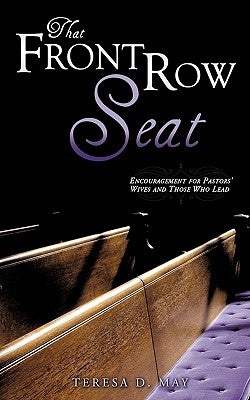 That Front Row Seat by May, Teresa D.