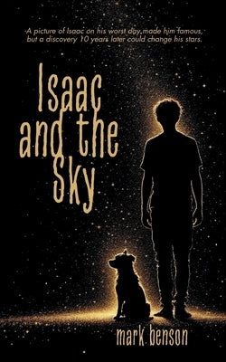 Isaac and the Sky by Benson, Mark