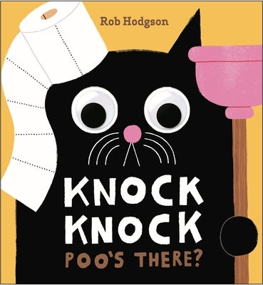 Knock Knock: Poo's There?: A Googly-Eyed Joke Book by Hodgson, Rob