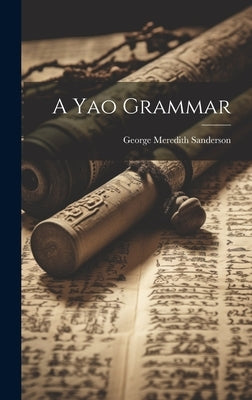 A Yao Grammar by Sanderson, George Meredith