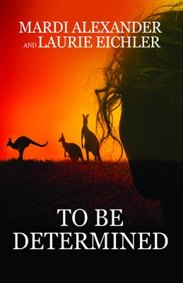 To Be Determined by Alexander, Mardi