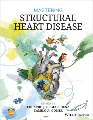 Mastering Structural Heart Disease by de Marchena, Eduardo J.