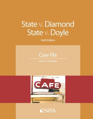 State V. Diamond, State V. Doyle: Case File by Seckinger, James H.