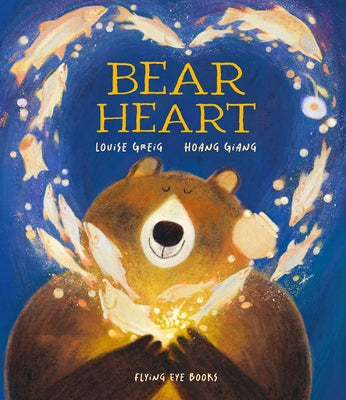 Bear Heart by Greig, Louse