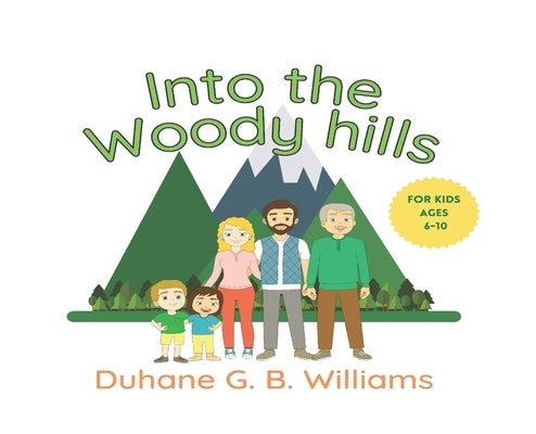 Into the Woody Hills by Williams, Duhane