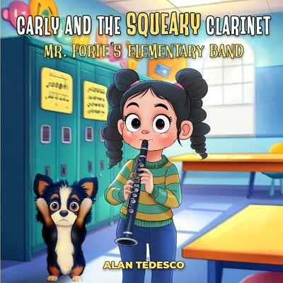 Carly And The Squeaky Clarinet by Tedesco, Alan
