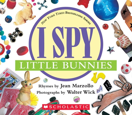 I Spy Little Bunnies (with Foil): A Book of Picture Riddles [With Foil] by Marzollo, Jean
